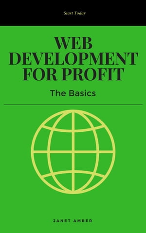 Web Development for Profit: The Basics