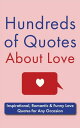 ŷKoboŻҽҥȥ㤨Hundreds of Quotes About Love: Inspirational, Romantic & Funny Love Quotes for Any OccasionŻҽҡ[ Jackie Bolen ]פβǤʤ450ߤˤʤޤ