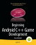 Beginning Android C++ Game DevelopmentŻҽҡ[ Bruce Sutherland ]