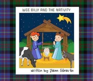ŷKoboŻҽҥȥ㤨Wee Billy and the NativityŻҽҡ[ Joann Gilmartin ]פβǤʤ1,627ߤˤʤޤ