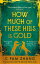 How Much of These Hills is Gold ‘A tale of two sisters during the gold rush … beautifully written’ The i, Best Books of the Year【電子書籍】[ C Pam Zhang ]