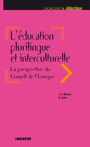 L'?ducation plurilingue et interculturelle. La perspective du Conseil de l'Europe - Ebook