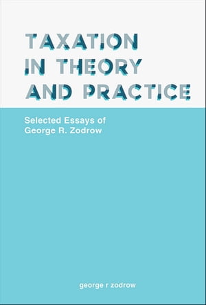 Taxation in Theory and Practice