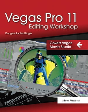 Vegas Pro 11 Editing Workshop