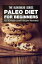 Paleo Diet For Beginners : Top 30 Paleo Cookie Recipes Revealed!