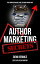 Author Marketing Secrets: A Comprehensive Guide to Book Marketing