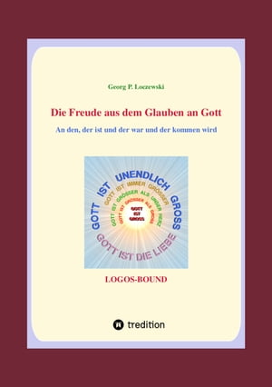 Die Freude aus dem Glauben an Gott