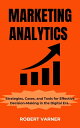 ＜p＞"Dive into the dynamic world of marketing with 'marketing analysis: Strategies, Cases, and Tools for Effective Decision-Making in the Digital Era ' a comprehensive guide that unveils the transformative potential of big data analytics. This book present a roadmap for marketers to navigate the data landscape, offering real-world cases, strategic insights, and essential tools. From optimizing pricing strategies to crafting digital campaigns, this book equips professionals at all levels with the skills needed to harness the full power of data, making informed decisions that drive marketing success in the digital era."＜/p＞画面が切り替わりますので、しばらくお待ち下さい。 ※ご購入は、楽天kobo商品ページからお願いします。※切り替わらない場合は、こちら をクリックして下さい。 ※このページからは注文できません。