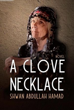 A Clove Necklace【電子書籍】[ Shwan Abdullah Hamad ]