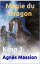 Magie du Dragon Chronique de Kiha Pendraig T 1Żҽҡ[ Agn?s Massion ]