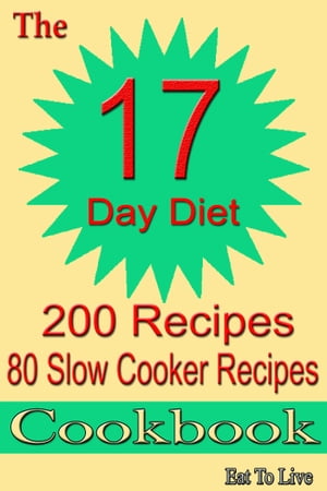 The 17 Day Diet: 200 Recipes