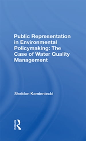 Public Representation In Environmental Policymaking The Case Of Water Quality Management