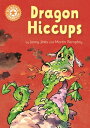 Dragon's Hiccups Independent Reading Orange 6【電子書籍】[ Jenny Jinks ]