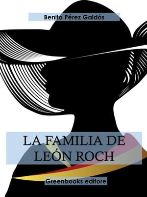 La familia de Le?n Roch【電子書籍】[ Benit