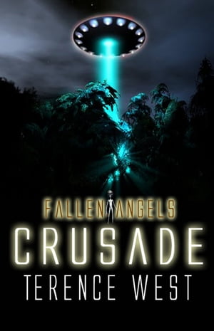 Crusade: Fallen Angels - Book 3