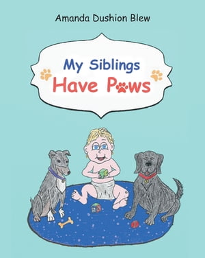 My Siblings Have Paws