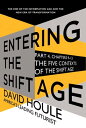 The Five Contexts of the Shift Age (Entering the