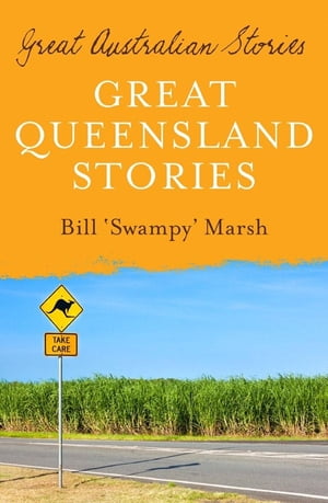 ŷKoboŻҽҥȥ㤨Great Australian Stories QueenslandŻҽҡ[ Bill Marsh ]פβǤʤ1,172ߤˤʤޤ