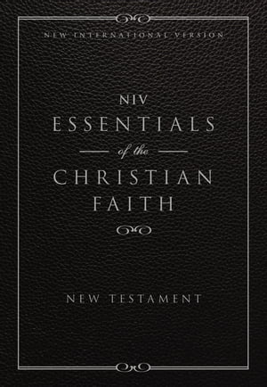 NIV, Essentials of the Christian Faith, New Testament