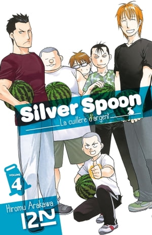 Silver Spoon - La cuill?re d'argent - tome 04