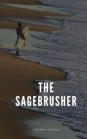 The Sagebrusher