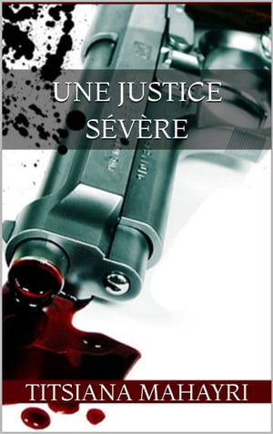 Une justice sévère