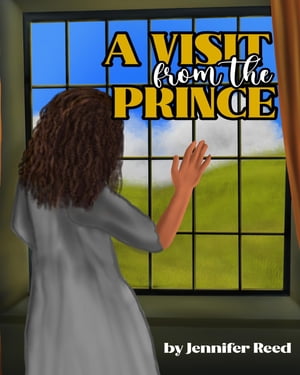 A Visit From The Prince【電子書籍】 Jennifer Reed