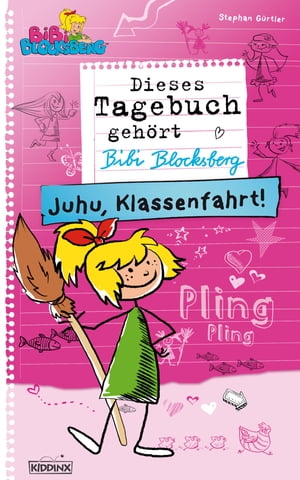 Bibi Blocksberg Tagebuch - Juhu, Klassenfahrt! R