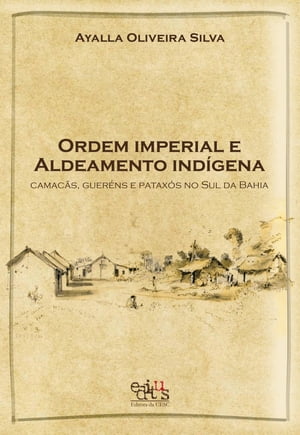 Ordem imperial e aldeamento indígena