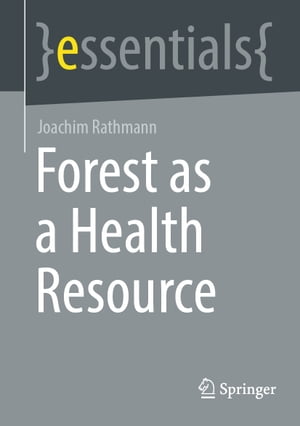 Forest as a Health Resource