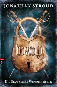 Lockwood Co. - Die Seufzende Wendeltreppe【電子書籍】 Jonathan Stroud