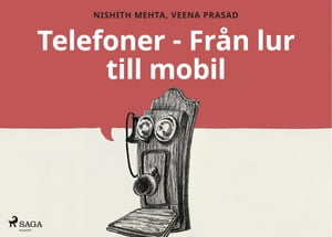 Telefoner - Från lur till mobil