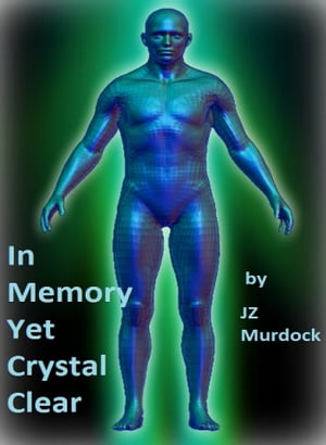 In Memory, Yet Crystal Clear【電子書籍】[ 