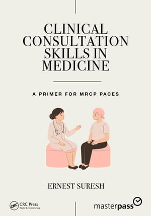 Clinical Consultation Skills in Medicine