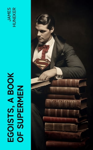 Egoists, A Book of Supermen