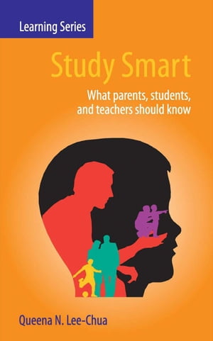 Study Smart What parents, students, and teachers should knowŻҽҡ[ Queena N. Lee-Chua ]