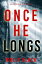 Once He Longs (A Claire King FBI Suspense ThrillerーBook Two)