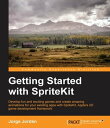 Getting Started with SpriteKit【電子書籍】 Jorge Jordan