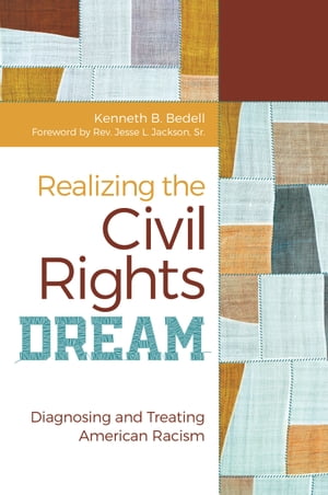 Realizing the Civil Rights Dream