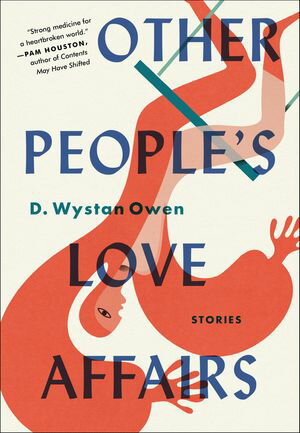 Other People's Love Affairs Stories【電子書籍】[ D. Wystan Owen ]