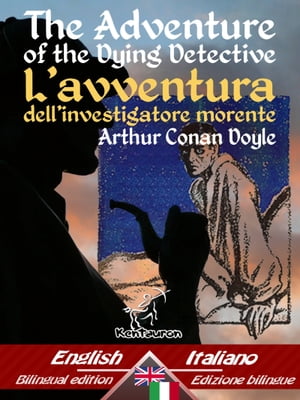 The Adventure of the Dying Detective – L'avventura dell’investigatore morente