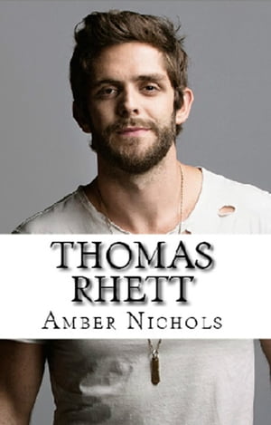 Thomas Rhett【電子書籍】 Amber Nichols