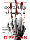 ŷKoboŻҽҥȥ㤨Go To Sleep: the story so farŻҽҡ[ D P Sloan ]פβǤʤ211ߤˤʤޤ