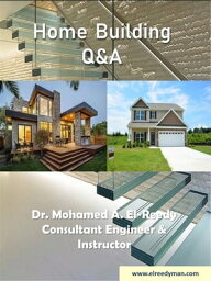 Home Buidling Q&A【電子書籍】[ Dr. Mohamed A. El-Reedy ]