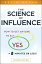 The Science of Influence