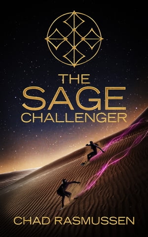 The Sage Challenger【電子書籍】[ Chad Rasmussen ]