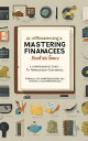 Mastering Finances: A Comprehensive Guide to Personal Finance【電子書籍】[ Kirubha Mug...