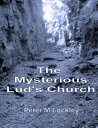 ŷKoboŻҽҥȥ㤨The Mysterious Lud's ChurchŻҽҡ[ Peter M Lockley ]פβǤʤ145ߤˤʤޤ