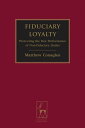 Fiduciary Loyalty Protecting the Due Performance of Non-Fiduciary Duties