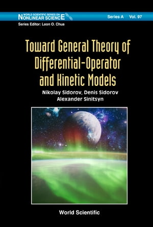 Toward General Theory Of Differential-operator And Kinetic Models